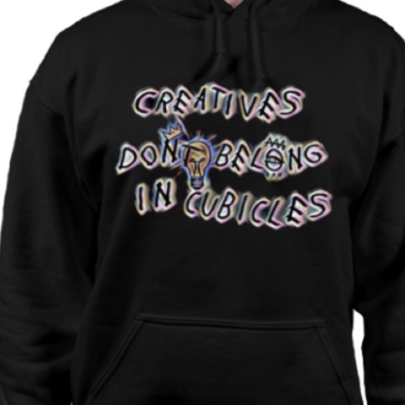 Creatives Dont Belong In Cubicles Hoody